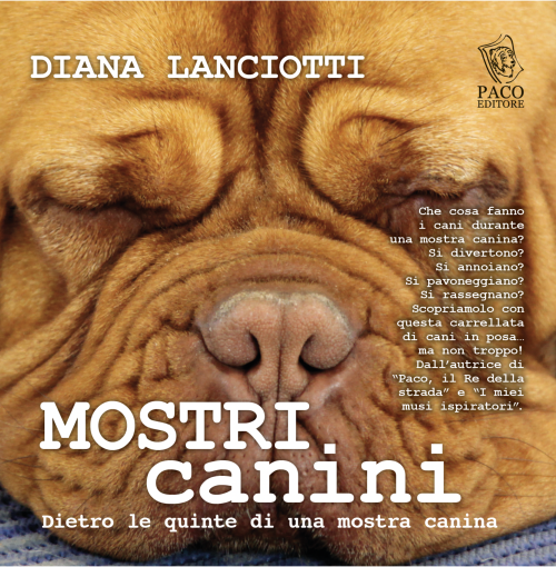 Mostri canini - Dietro le quinte di una mostra canina - Novità